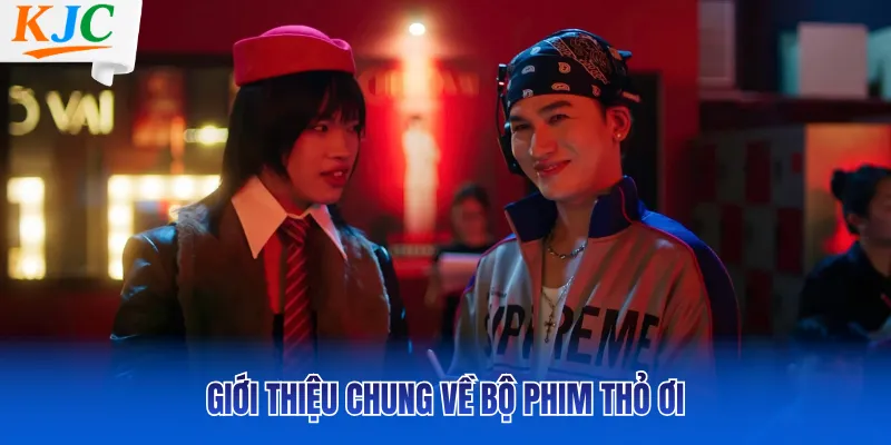 Giới thiệu chung về bộ phim Thỏ Ơi