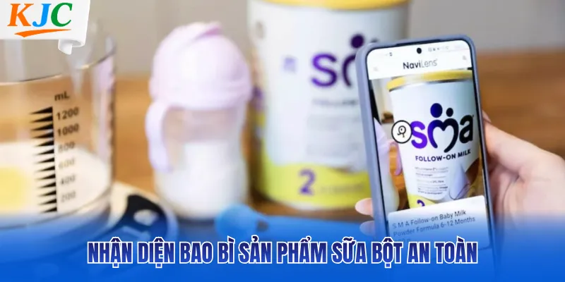Nhận diện bao bì sản phẩm sữa bột an toàn