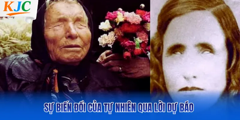 Sự biến đổi của tự nhiên qua lời dự báo