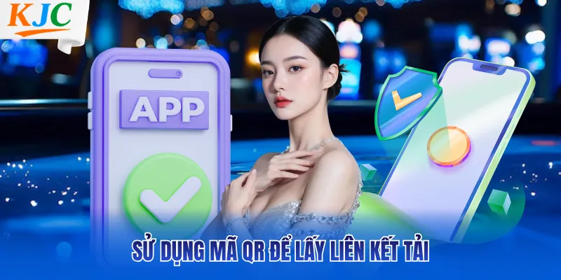 Sử dụng mã QR để lấy liên kết tải