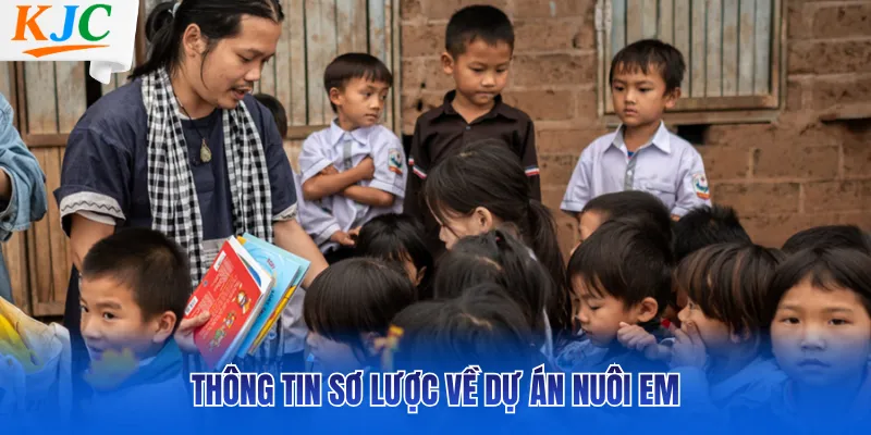 Thông tin sơ lược về dự án Nuôi Em