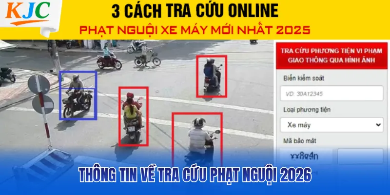 Thông tin về tra cứu phạt nguội 2026